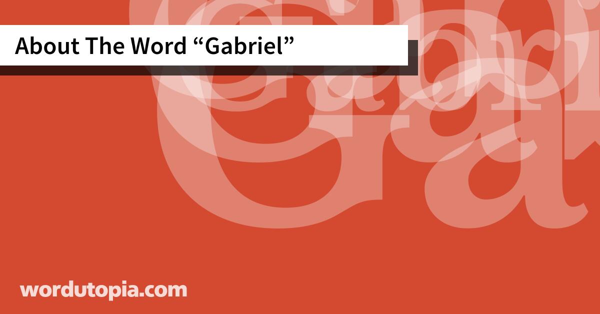 About The Word Gabriel