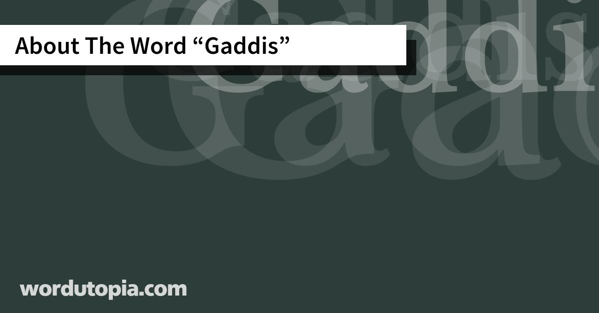 About The Word Gaddis