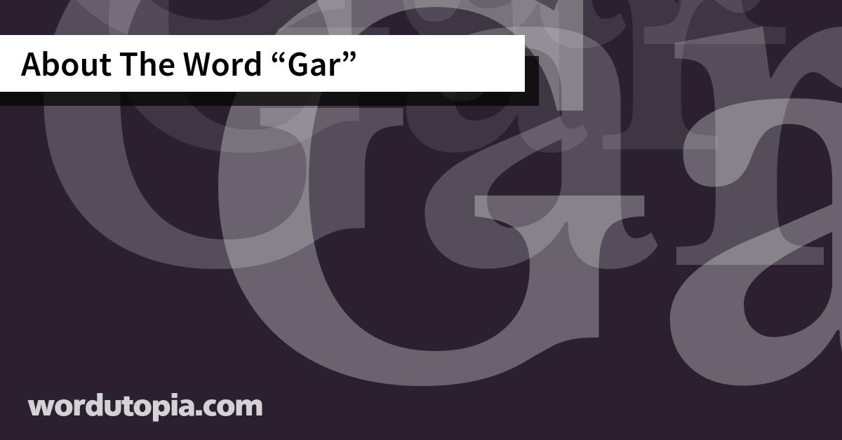 About The Word Gar
