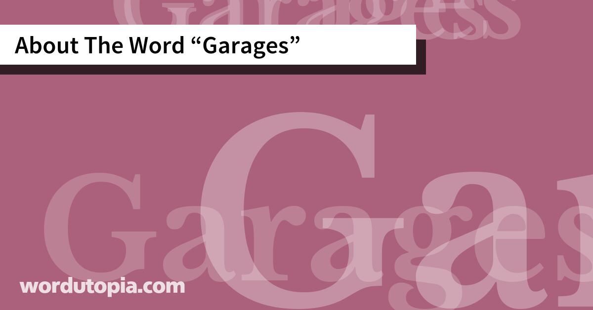 About The Word Garages