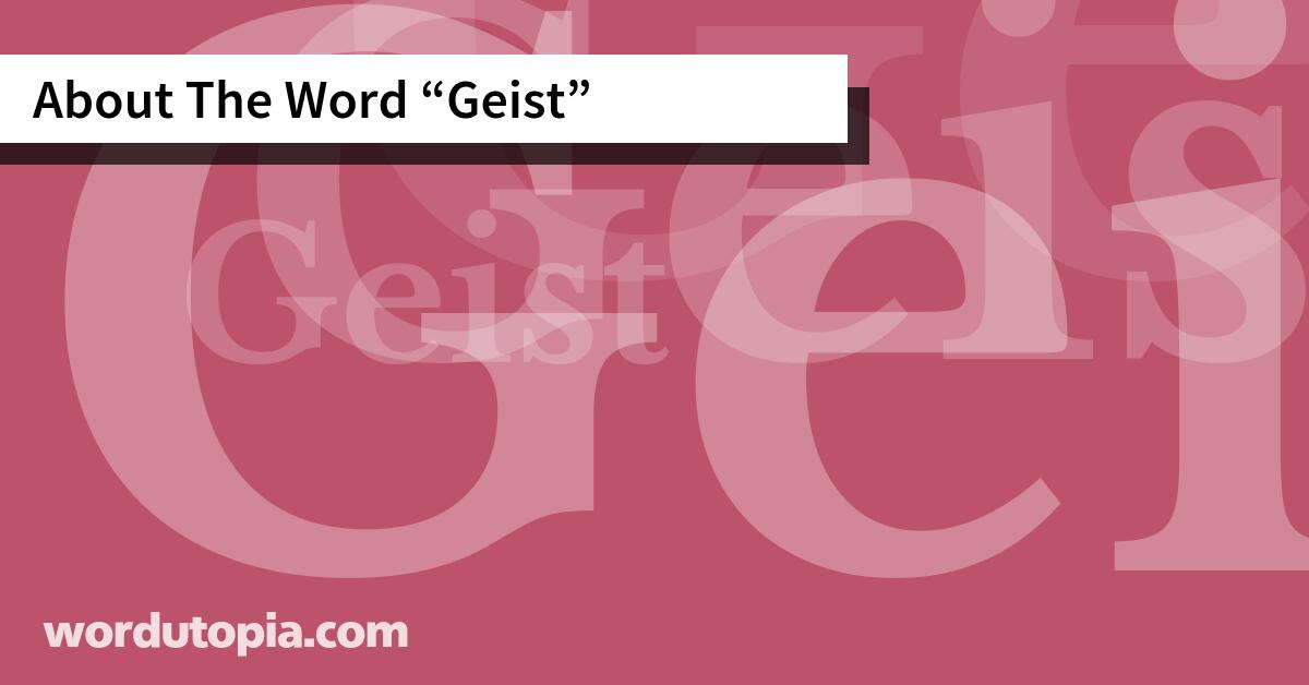 About The Word Geist