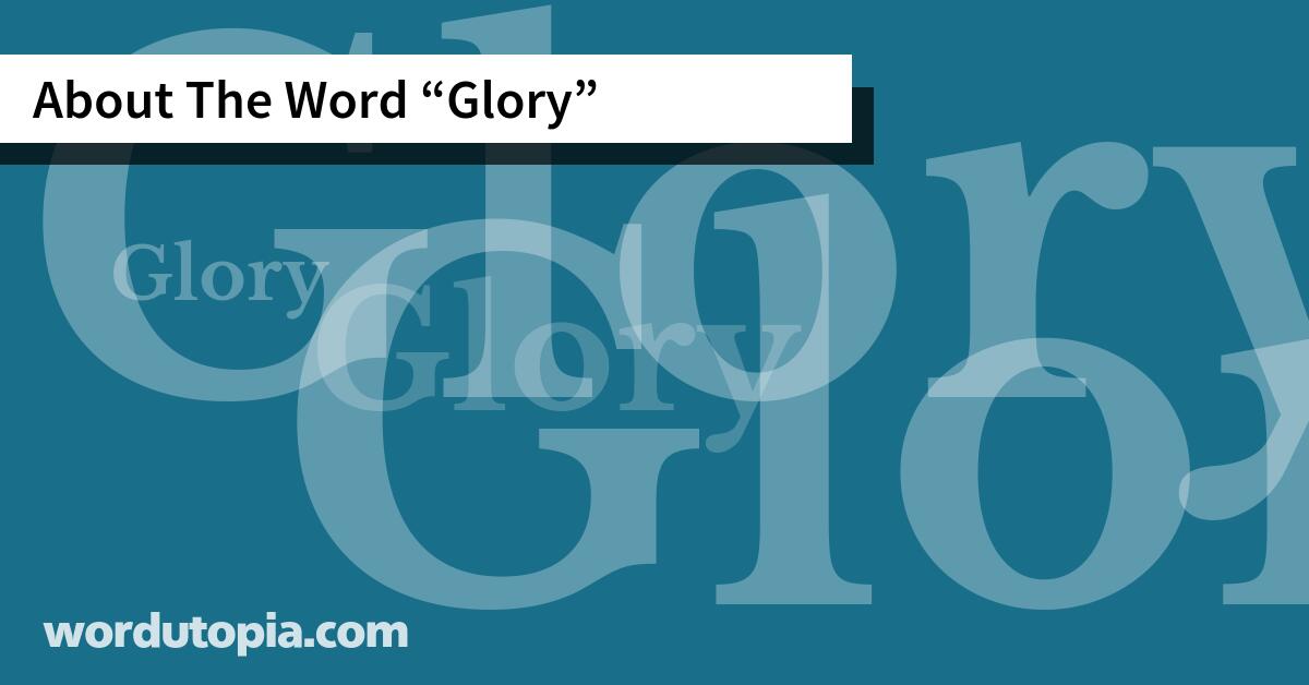 About The Word Glory
