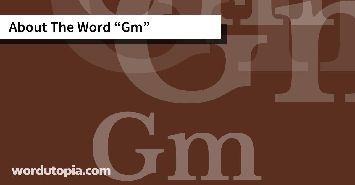 About The Word Gm