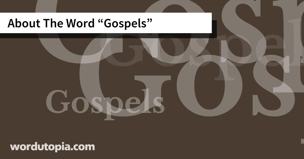 About The Word Gospels