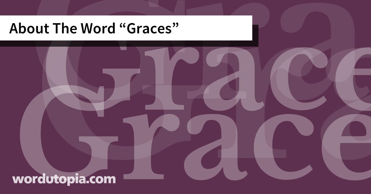 About The Word Graces