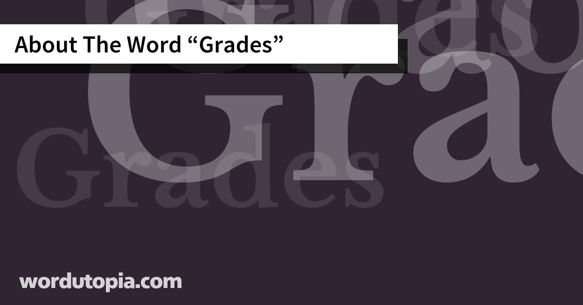 About The Word Grades