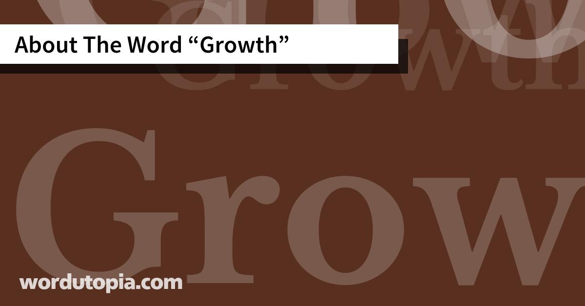 About The Word Growth