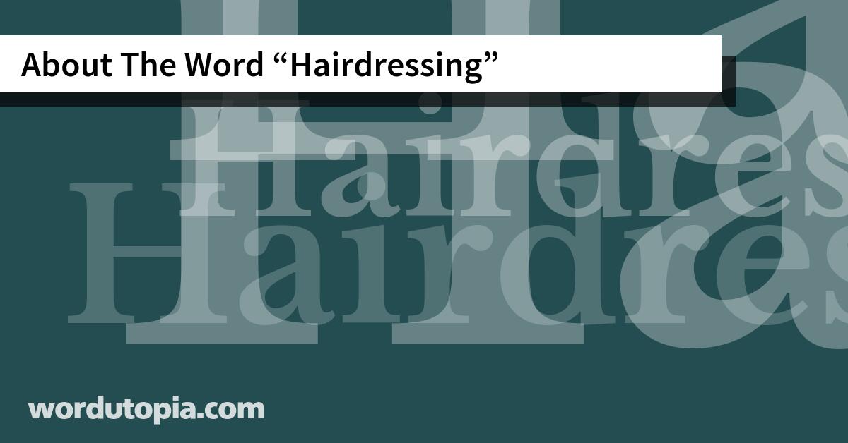 About The Word Hairdressing