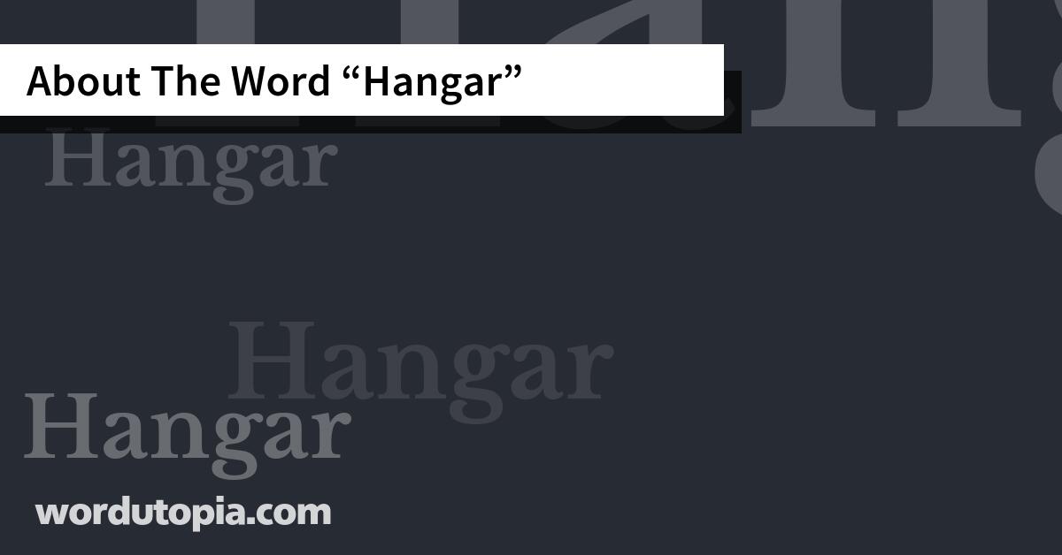 About The Word Hangar