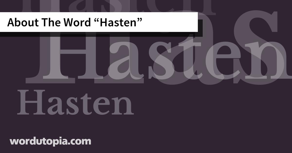 About The Word Hasten