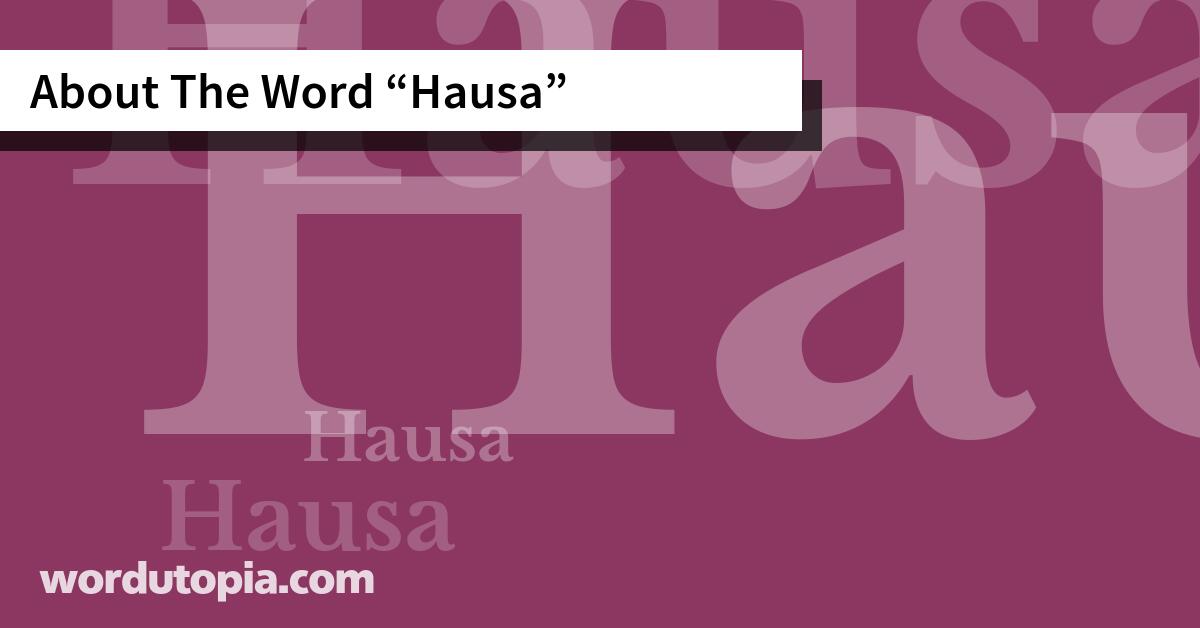 About The Word Hausa