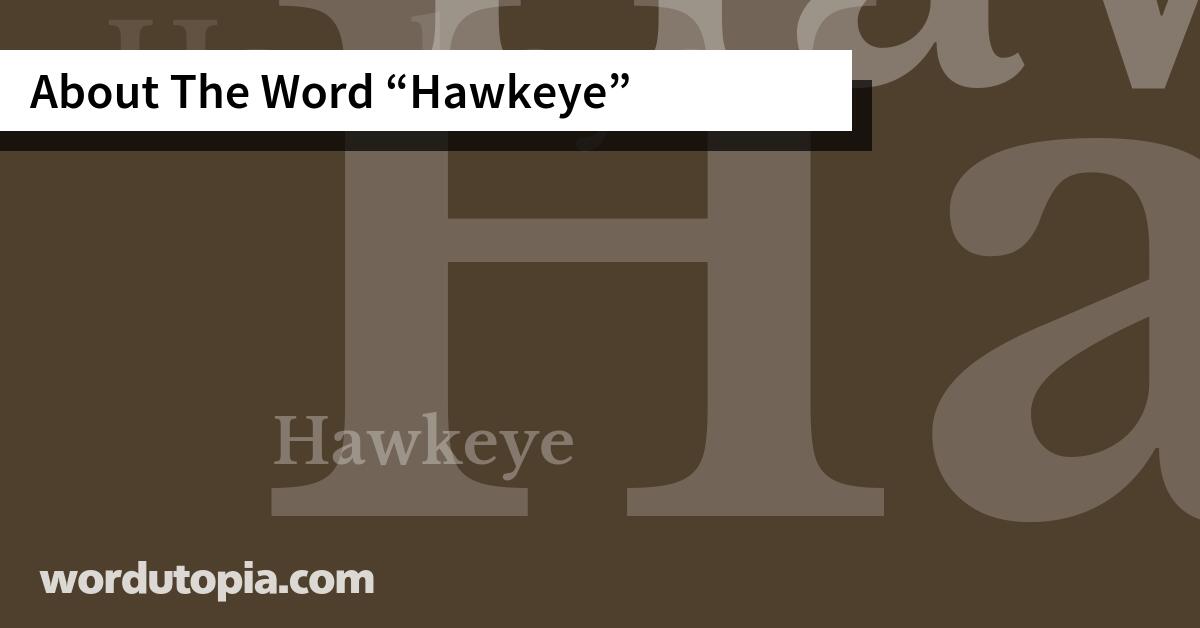 About The Word Hawkeye