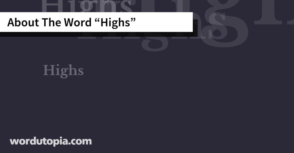 About The Word Highs