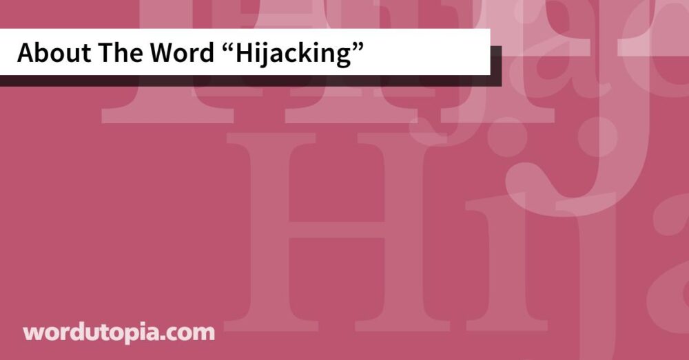 About The Word Hijacking