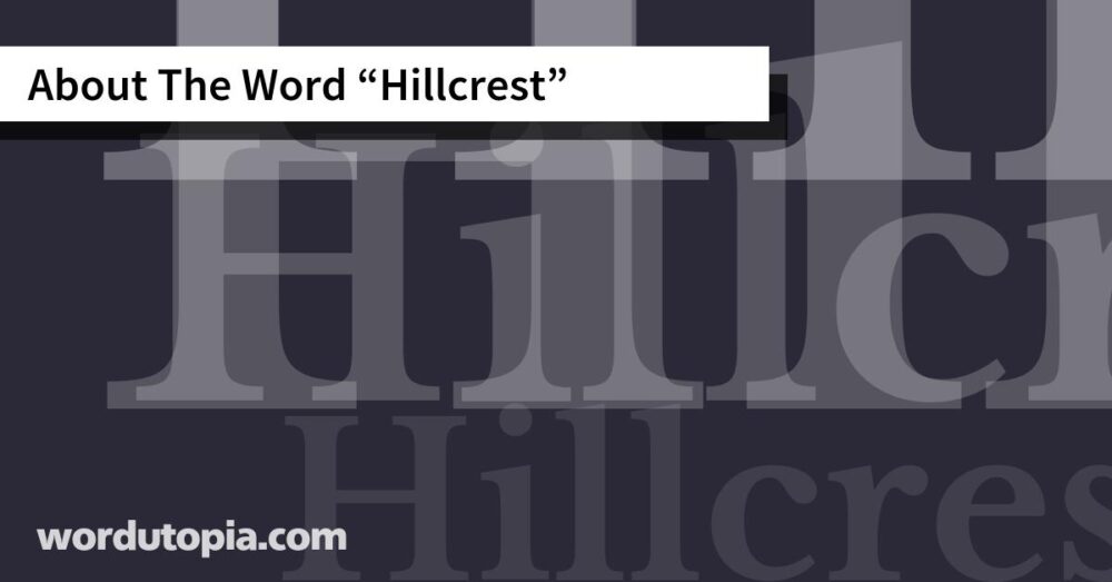 About The Word Hillcrest