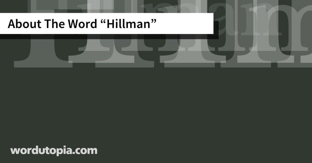 About The Word Hillman