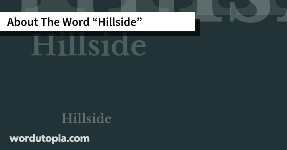 About The Word Hillside