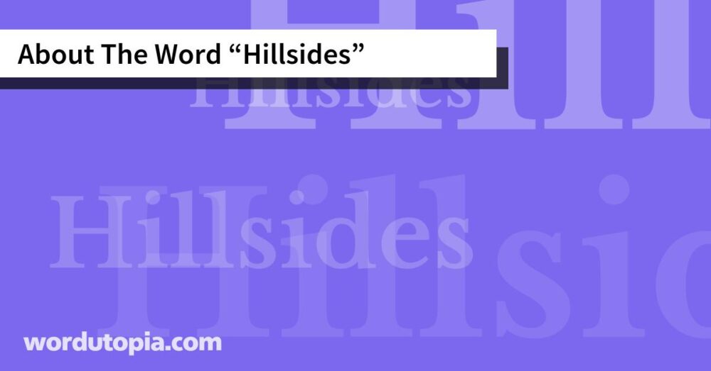 About The Word Hillsides