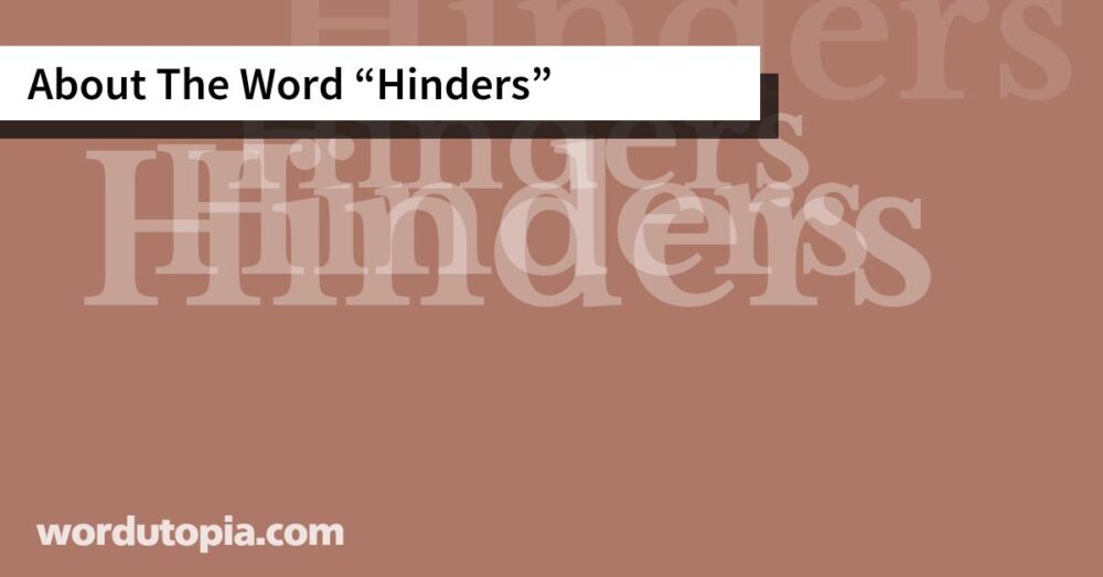 About The Word Hinders
