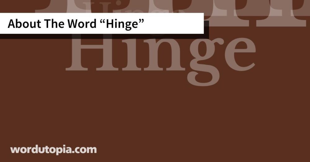 About The Word Hinge