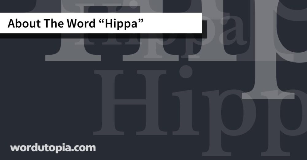 About The Word Hippa