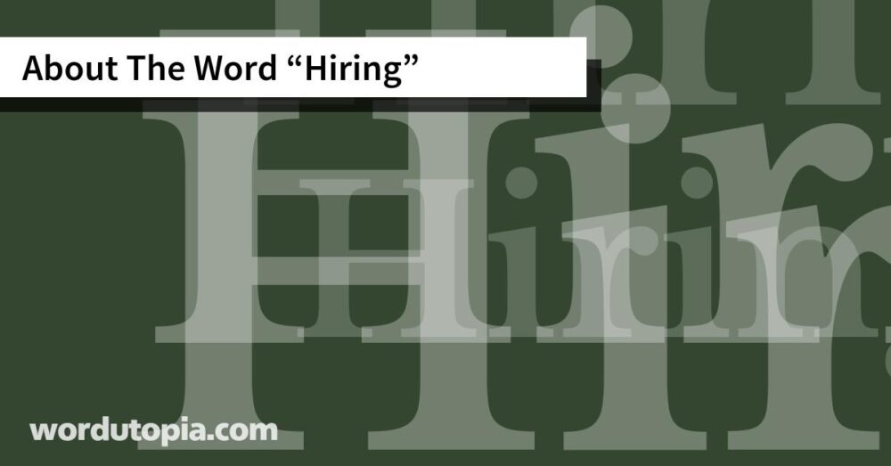 About The Word Hiring