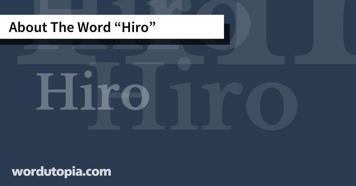About The Word Hiro