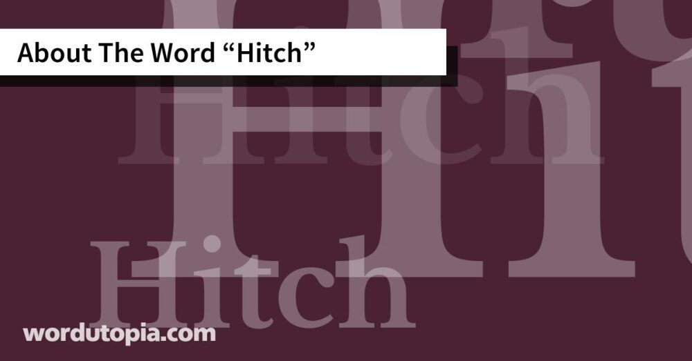 About The Word Hitch