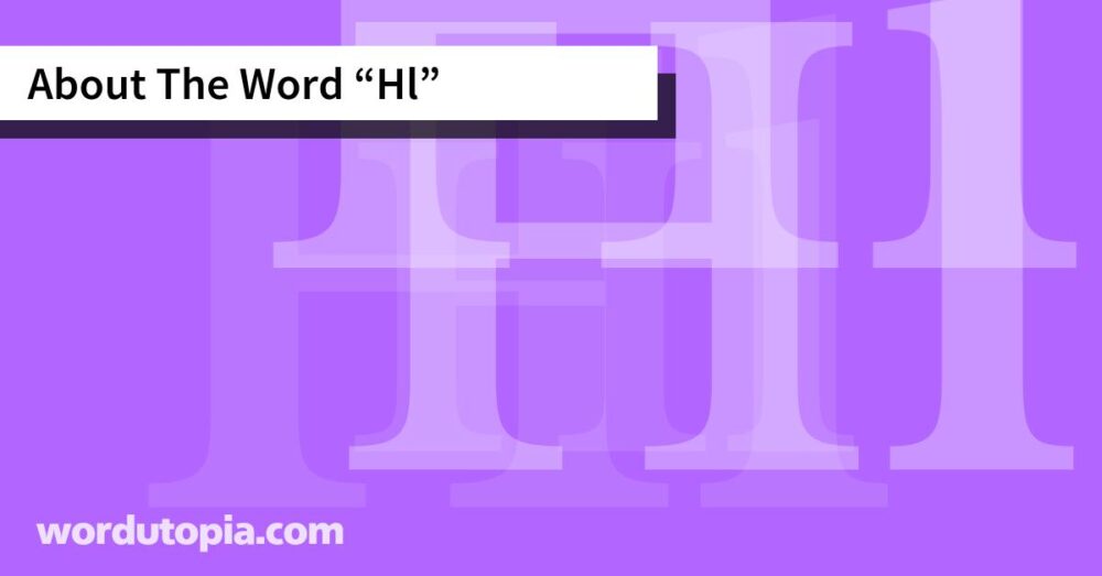 About The Word Hl