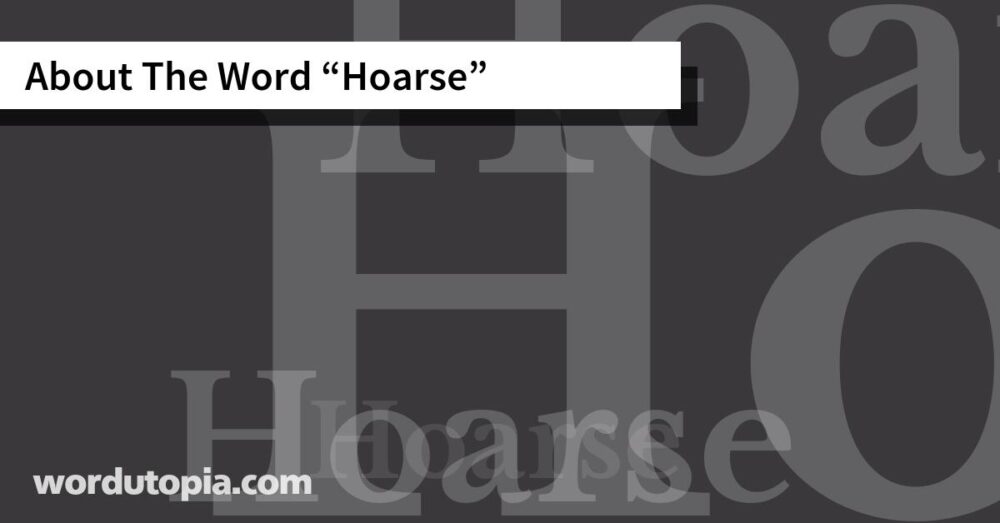 About The Word Hoarse