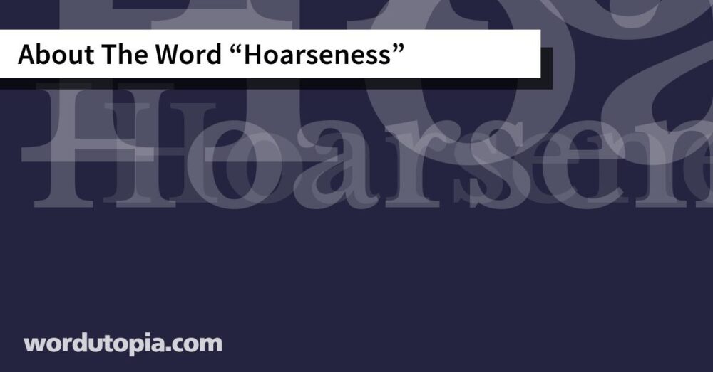 About The Word Hoarseness