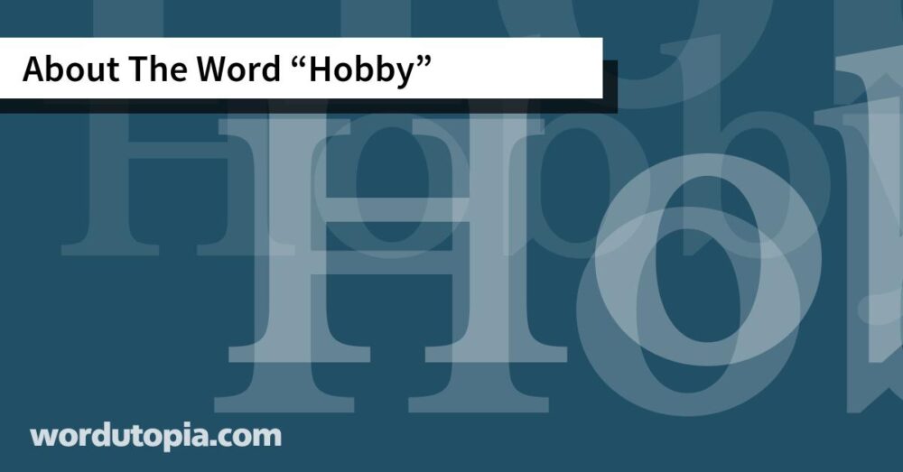 About The Word Hobby