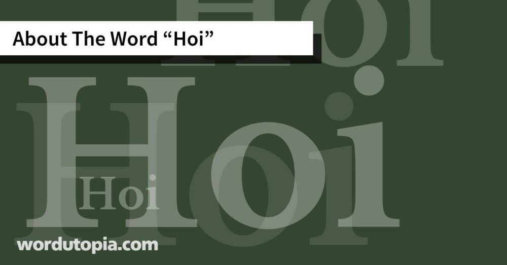 About The Word Hoi