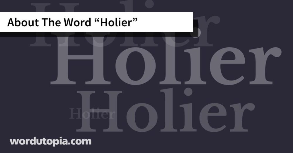 About The Word Holier