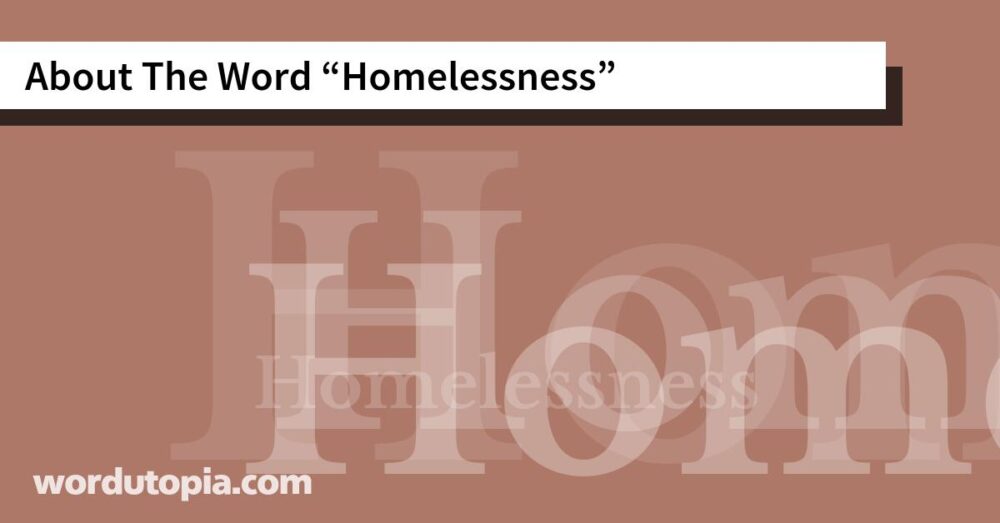 About The Word Homelessness