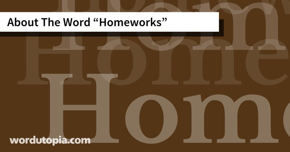 About The Word Homeworks