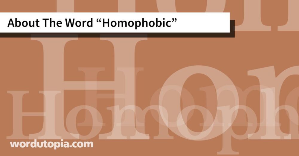 About The Word Homophobic