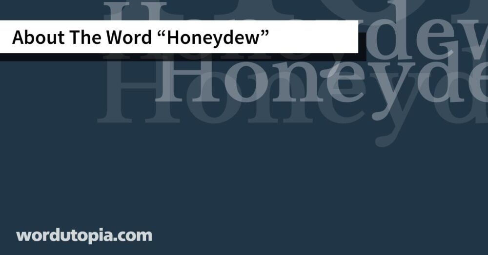 About The Word Honeydew