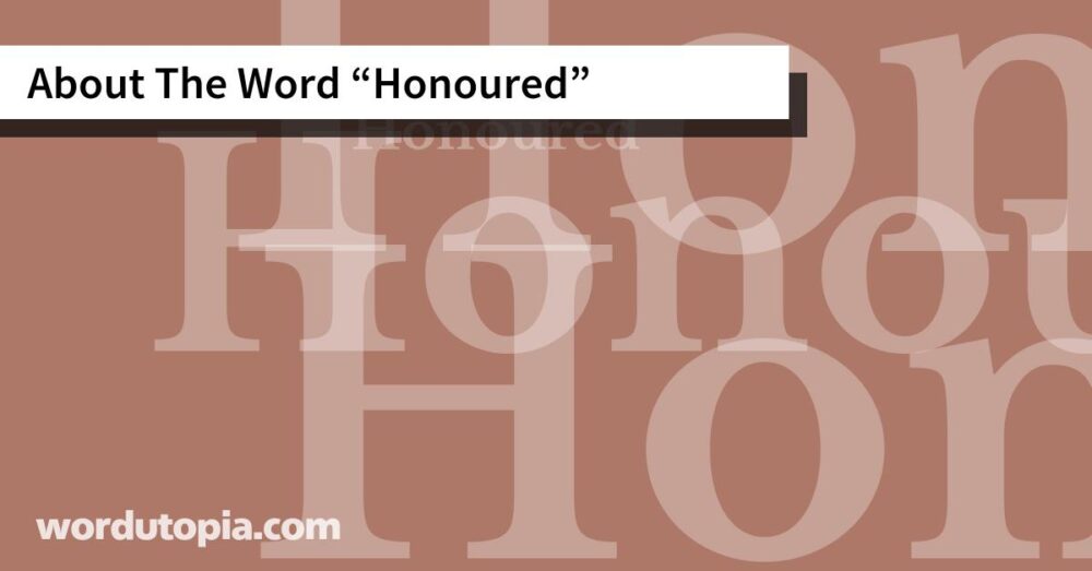 About The Word Honoured