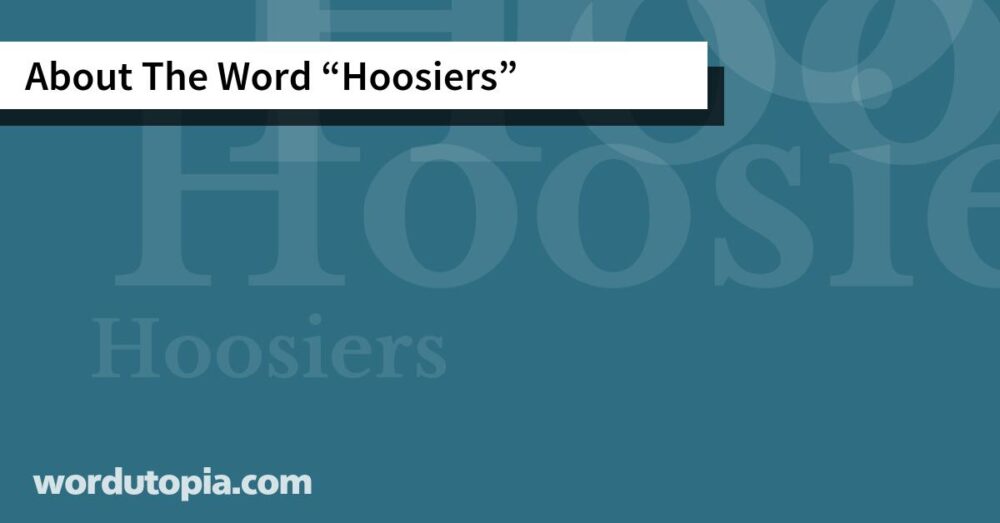 About The Word Hoosiers