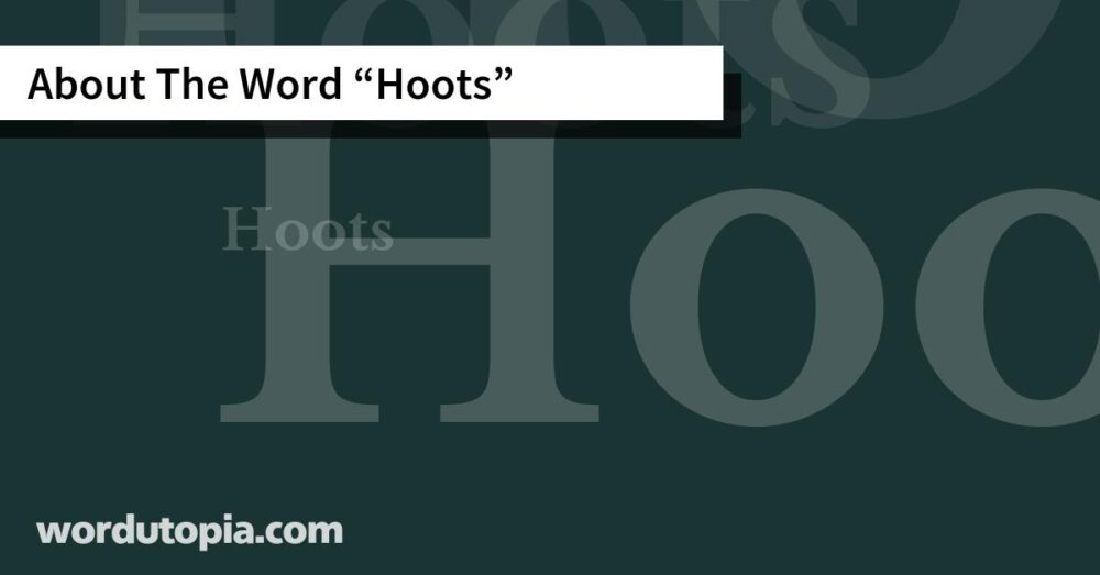 About The Word Hoots