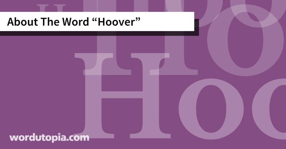 About The Word Hoover