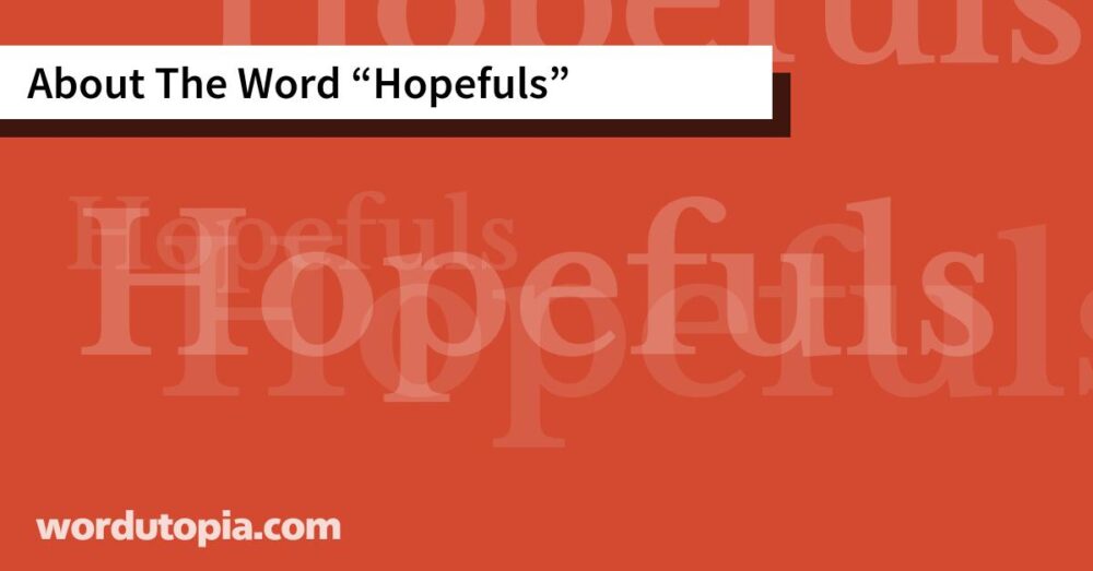 About The Word Hopefuls