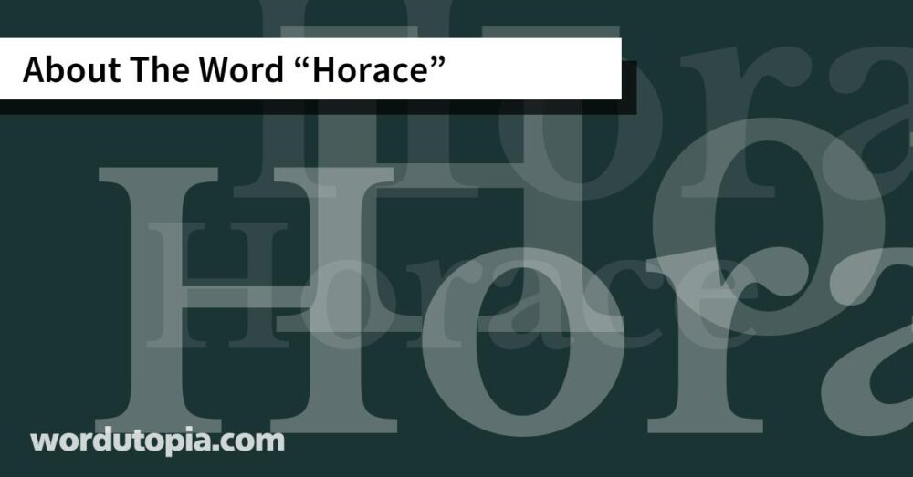 About The Word Horace