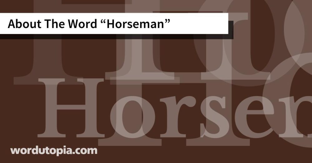 About The Word Horseman