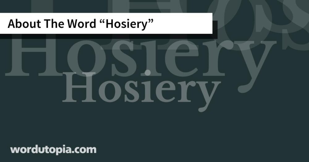 About The Word Hosiery