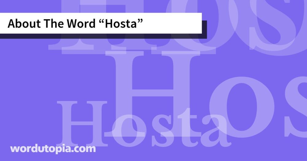 About The Word Hosta