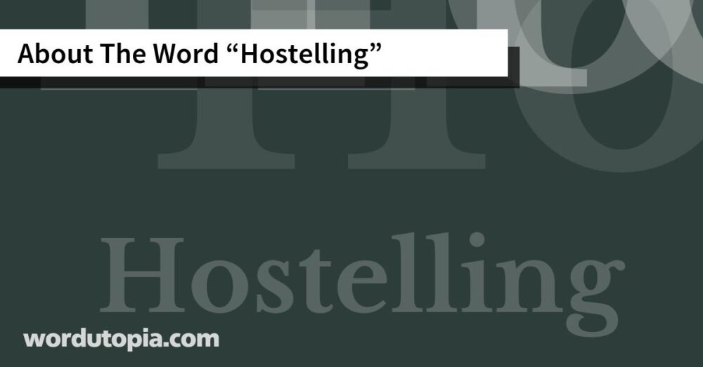 About The Word Hostelling