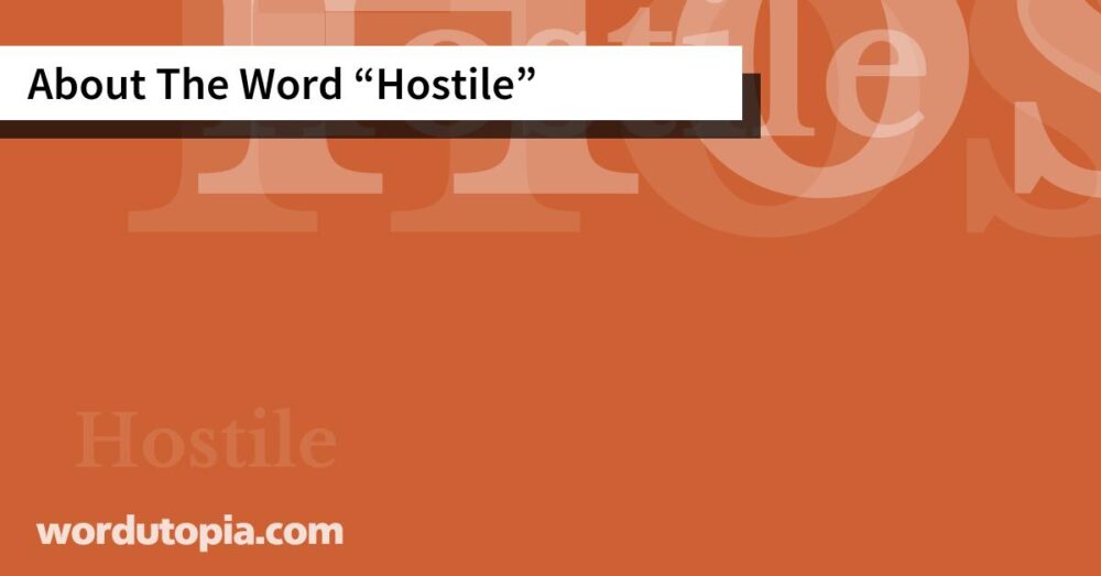 About The Word Hostile
