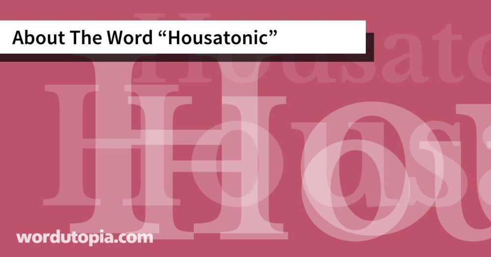 About The Word Housatonic